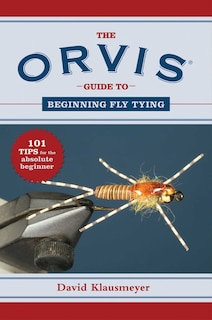 Front cover_The Orvis Guide to Beginning Fly Tying