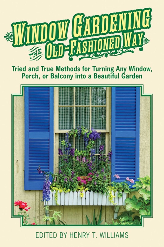 Front cover_Window Gardening the Old-Fashioned Way