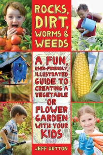Couverture_Rocks, Dirt, Worms & Weeds