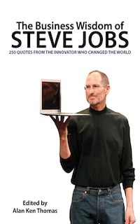 Front cover_The Business Wisdom of Steve Jobs
