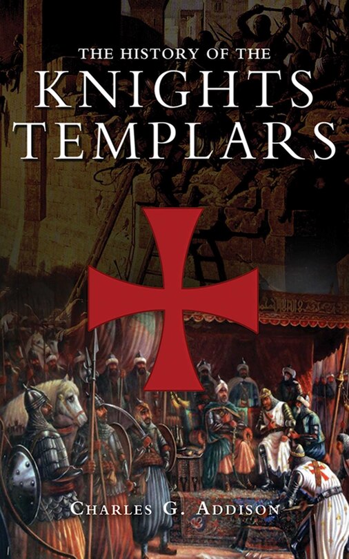 Front cover_The History of the Knights Templars