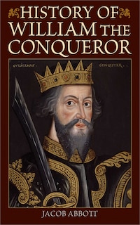 History of William the Conqueror