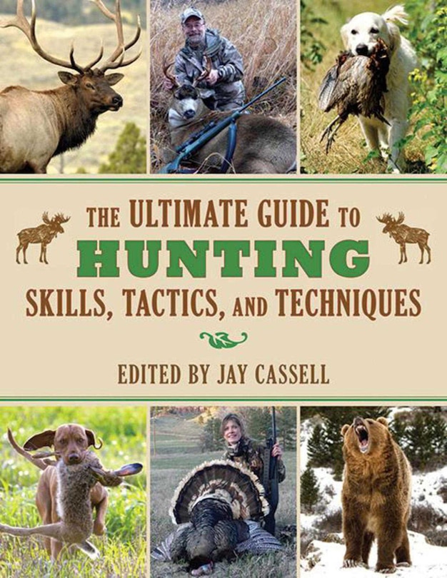 Front cover_The Ultimate Guide to Hunting Skills, Tactics, and Techniques