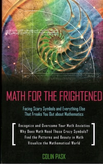 Front cover_Math For The Frightened