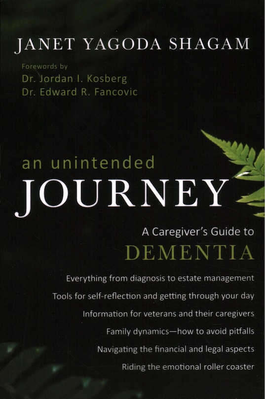 An Unintended Journey: A Caregiver's Guide To Dementia