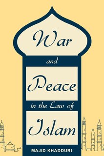Couverture_War and Peace in the Law of Islam