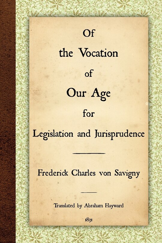 Front cover_Of the Vocation of Our Age for Legislation and Jurisprudence