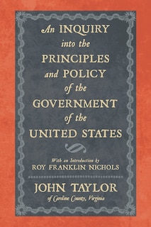 Front cover_An Inquiry Into the Principles and Policy of the Government of the United States