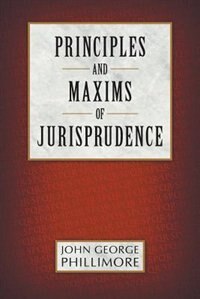 Couverture_Principles and Maxims of Jurisprudence