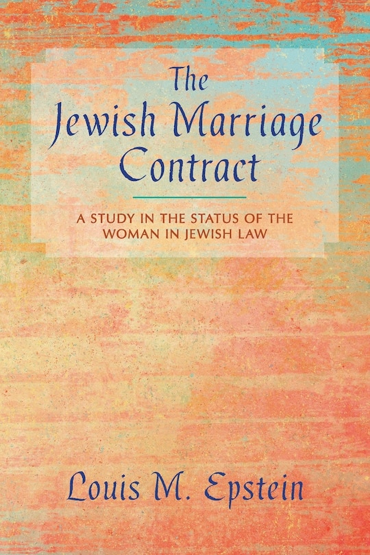 Front cover_The Jewish Marriage Contract