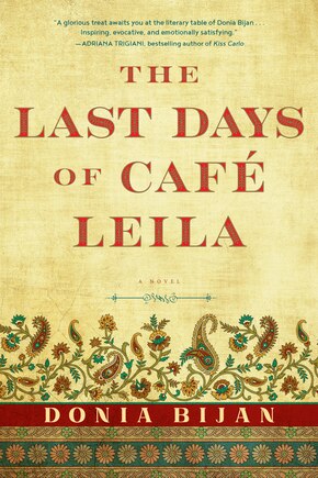 The Last Days Of Café Leila: A Novel