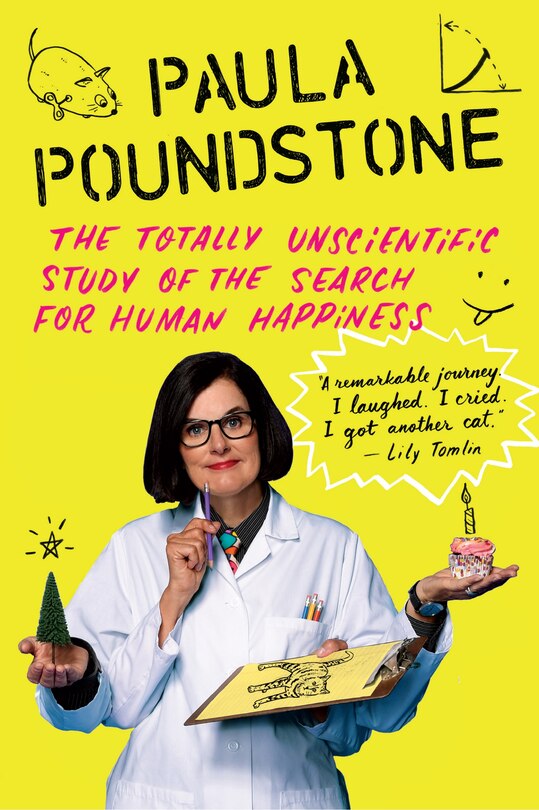 Front cover_The Totally Unscientific Study Of The Search For Human Happiness