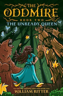 Front cover_The Oddmire, Book 2: The Unready Queen