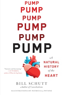 Pump: A Natural History Of The Heart