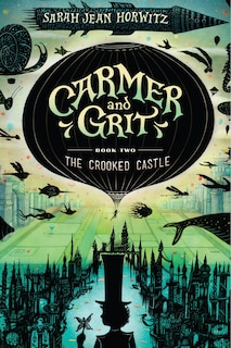 Front cover_Carmer and Grit, Book Two: The Crooked Castle
