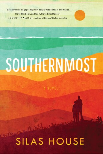 Southernmost Book By Silas House Paperback Www Chapters Indigo Ca Southernmost Book By Silas House Paperback Www Chapters Indigo Ca