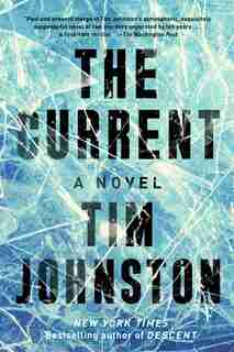 The Current: A Novel by Tim Johnston