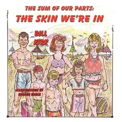 The Skin We're In: The Sum of our Parts Series
