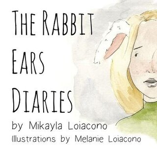 Front cover_The Rabbit Ears Diaries