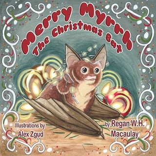 Front cover_Merry Myrrh, The Christmas Bat