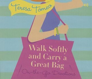 Couverture_Walk Softly and Carry a Great Bag