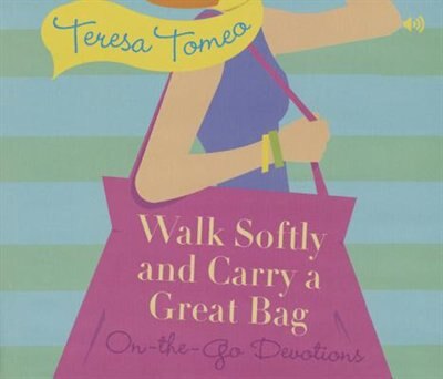 Couverture_Walk Softly and Carry a Great Bag