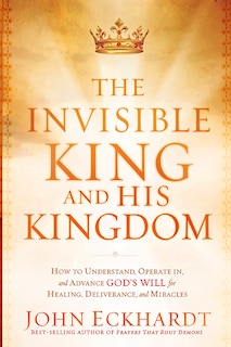 Front cover_The Invisible King and His Kingdom