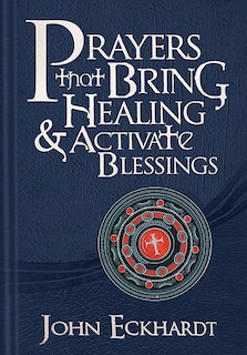 Front cover_Prayers That Bring Healing And Activate Blessings