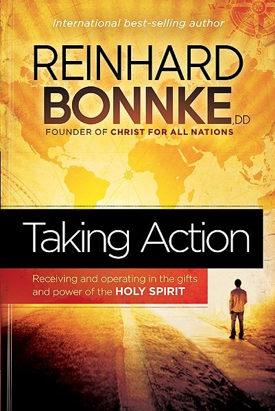 Taking Action: Receiving And Operating In The Gifts And Power Of The Holy Spirit