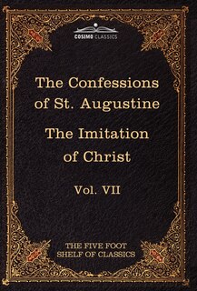 Front cover_The Confessions of St. Augustine & the Imitation of Christ by Thomas Kempis