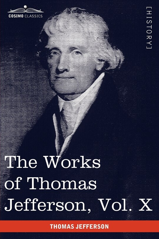 Front cover_The Works of Thomas Jefferson, Vol. X (in 12 Volumes)