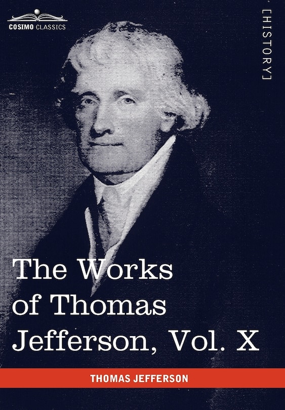 Front cover_The Works of Thomas Jefferson, Vol. X (in 12 Volumes)