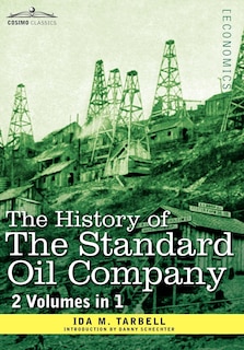 Couverture_The History of the Standard Oil Company ( 2 Volumes in 1)