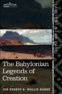 Front cover_The Babylonian Legends of Creation