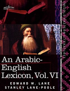 Couverture_An Arabic-English Lexicon (in Eight Volumes), Vol. VI