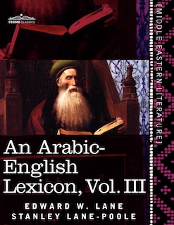 Couverture_An Arabic-English Lexicon (in Eight Volumes), Vol. III