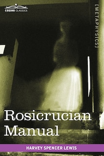 Rosicrucian Manual