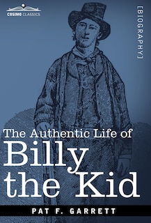 Front cover_The Authentic Life of Billy the Kid