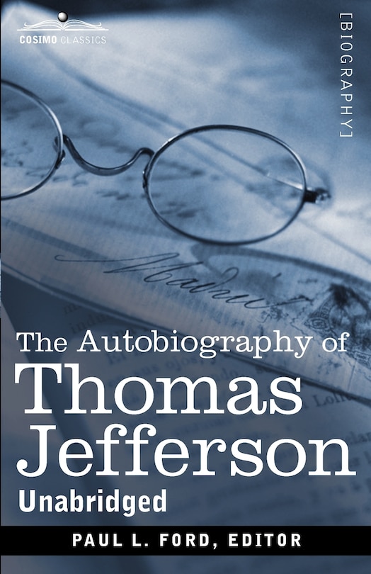 The Autobiography of Thomas Jefferson