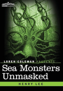 Front cover_Sea Monsters Unmasked