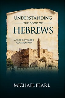 Front cover_Understanding The Book Of Hebrews