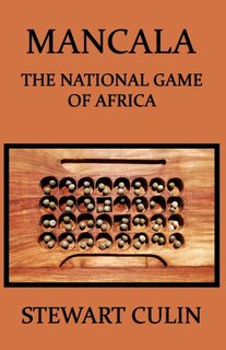 Mancala: The National Game of Africa