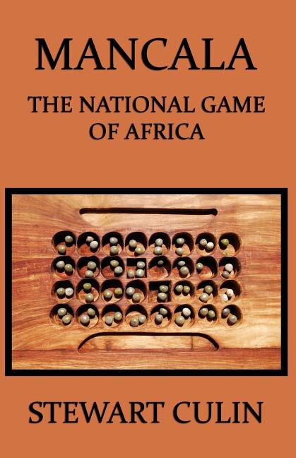 Mancala: The National Game of Africa