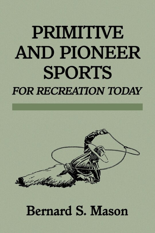 Couverture_Primitive And Pioneer Sports For Recreation Today