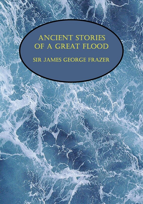 Front cover_Ancient Stories Of A Great Flood (facsimile Reprint)