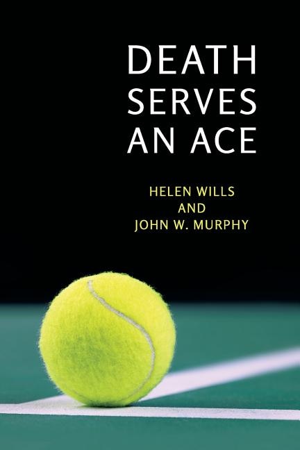 Death Serves an Ace: (A Golden-Age Mystery Reprint)