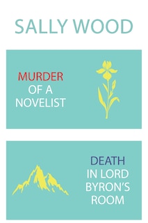 Front cover_Murder of a Novelist / Death in Lord Byron's Room