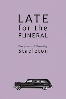 Late for the Funeral