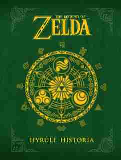 The Legend of Zelda: Hyrule Historia by Eiji Aonuma