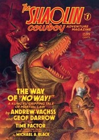 Couverture_The Shaolin Cowboy Adventure Magazine: The Way Of No Way!